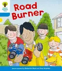 Oxford Reading Tree: Nivelul 3: Mai mult a Decode and Develop Road Burner - Oxford Reading Tree: Level 3 More a Decode and Develop Road Burner