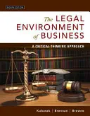Mediul juridic al afacerilor: O abordare a gândirii critice - The Legal Environment of Business: A Critical Thinking Approach