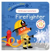 Star în propria ta poveste: Pompier - Star in Your Own Story: Firefighter