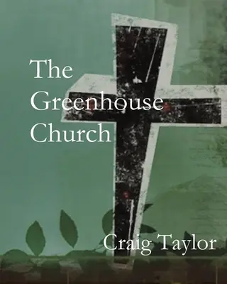 Biserica Greenhouse - The Greenhouse Church