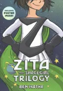 The Zita the Spacegirl Trilogy Boxed Set: Zita fata spațială, Legendele Zitei fata spațială, Întoarcerea Zitei fata spațială [Cu poster] - The Zita the Spacegirl Trilogy Boxed Set: Zita the Spacegirl, Legends of Zita the Spacegirl, the Return of Zita the Spacegirl [With Poster]