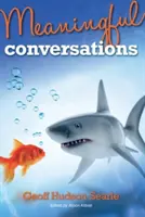 Conversații pline de sens - Meaningful Conversations