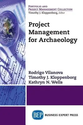 Managementul proiectelor pentru arheologie - Project Management for Archaeology