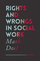 Drepturi și greșeli în asistența socială - Rights and Wrongs in Social Work
