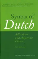 Sintaxa limbii olandeze: adjective și fraze adjective - Syntax of Dutch: Adjectives and Adjective Phrases