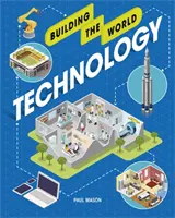 Construirea lumii: Tehnologia - Building the World: Technology
