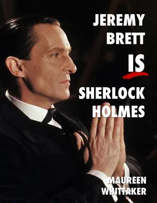 Jeremy Brett este Sherlock Holmes - Jeremy Brett is Sherlock Holmes