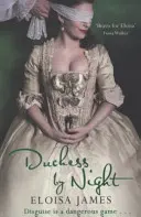 Ducesa de noapte - Romanul de Regență scandalos și de neuitat - Duchess by Night - The Scandalous and Unforgettable Regency Romance