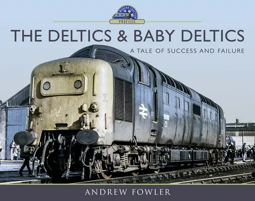 The Deltics and Baby Deltics: O poveste de succes și eșec - The Deltics and Baby Deltics: A Tale of Success and Failure