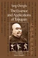 Esența și aplicațiile Taijiquanului - The Essence and Applications of Taijiquan
