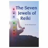 Cele șapte bijuterii ale Reiki - The Seven Jewels of Reiki