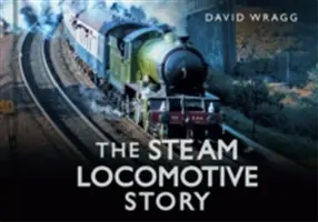 Povestea locomotivei cu aburi - Steam Locomotive Story