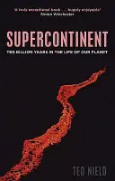 Supercontinent - Zece miliarde de ani în viața planetei noastre - Supercontinent - Ten Billion Years in the Life of our Planet