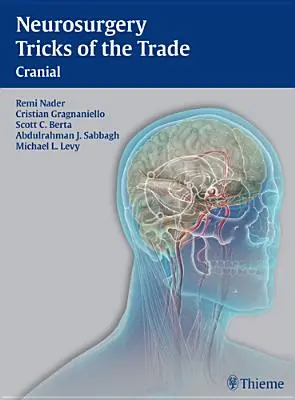Trucuri de neurochirurgie - Cranial: Cranial - Neurosurgery Tricks of the Trade - Cranial: Cranial