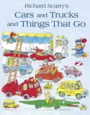 Mașini și camioane și lucruri care merg - Cars and Trucks and Things that Go