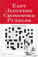 Easy Japanese Crossword Puzzles: Utilizarea Kana - Easy Japanese Crossword Puzzles: Using Kana