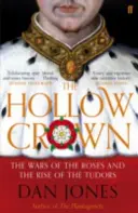 Hollow Crown - Războaiele Rozelor și ascensiunea Tudorilor - Hollow Crown - The Wars of the Roses and the Rise of the Tudors