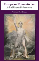 Romantismul european - o scurtă istorie cu documente - European Romanticism - A Brief History with Documents