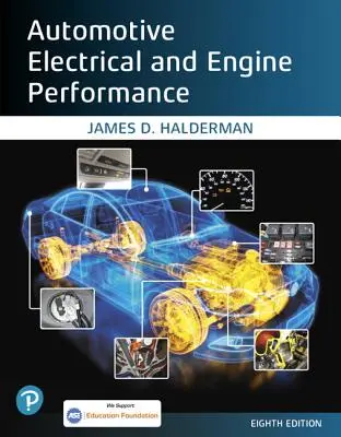 Electricitatea autovehiculelor și performanța motorului - Automotive Electrical and Engine Performance