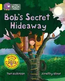 Ascunzătoarea secretă a lui Bob - Bob's Secret Hideaway