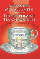 Cronicile ceaiului de mentă - Peppermint Tea Chronicles