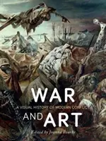 Război și artă: O istorie vizuală a conflictelor moderne - War and Art: A Visual History of Modern Conflict