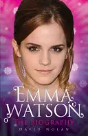 Emma Watson - biografia - Emma Watson - the Biography