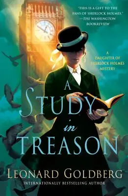 Un studiu în trădare: Un mister al fiicei lui Sherlock Holmes - A Study in Treason: A Daughter of Sherlock Holmes Mystery