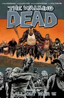 The Walking Dead Volumul 21: All Out War Partea 2 - The Walking Dead Volume 21: All Out War Part 2