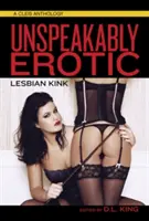 Nespus de erotic: Lesbian Kink - Unspeakably Erotic: Lesbian Kink
