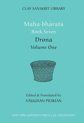 Mahabharata Cartea a șaptea (Volumul 1): Drona - Mahabharata Book Seven (Volume 1): Drona