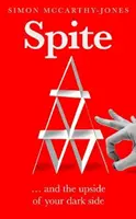 Răutatea - și partea bună a laturii tale întunecate - Spite - and the Upside of Your Dark Side