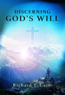 Discernând voia lui Dumnezeu - Discerning God's Will
