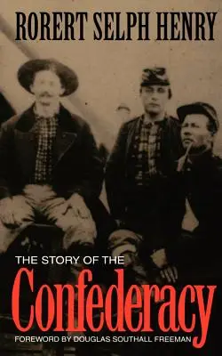 Povestea Confederației - The Story of the Confederacy