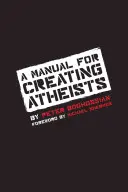 Un manual pentru crearea ateilor - A Manual for Creating Atheists