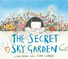 Grădina secretă a cerului - Secret Sky Garden