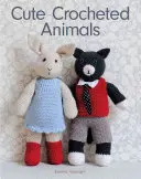 Animale drăguțe croșetate: 10 prieteni bine îmbrăcați de făcut - Cute Crocheted Animals: 10 Well-Dressed Friends to Make