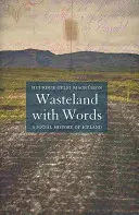 Wasteland with Words - O istorie socială a Islandei - Wasteland with Words - A Social History of Iceland
