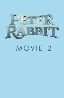 Peter Rabbit Film 2 Romanizare - Peter Rabbit Movie 2 Novelisation