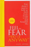Simte frica și fă-o oricum - Feel The Fear And Do It Anyway