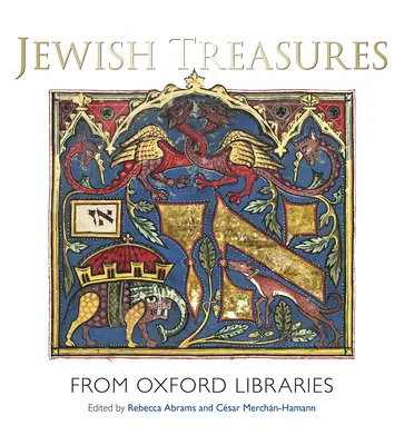 Comori evreiești din bibliotecile Oxford - Jewish Treasures from Oxford Libraries