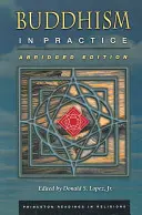 Budismul în practică: Ediție prescurtată - Buddhism in Practice: Abridged Edition