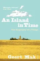 O insulă în timp: Biografia unui sat - An Island in Time: The Biography of a Village