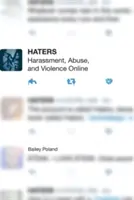 Haters: Hărțuire, abuz și violență online - Haters: Harassment, Abuse, and Violence Online
