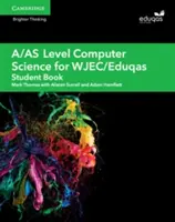 A/As Level Computer Science pentru Wjec/Eduqas Student Book - A/As Level Computer Science for Wjec/Eduqas Student Book