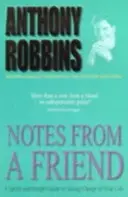 Însemnări de la un prieten - Un ghid rapid și simplu pentru a prelua controlul asupra vieții tale - Notes From A Friend - A Quick and Simple Guide to Taking Charge of Your Life