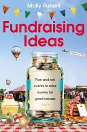 Idei de strângere de fonduri: Planificați și organizați evenimente pentru a strânge bani pentru cauze nobile - Fundraising Ideas: Plan and Run Events to Raise Money for Good Causes