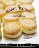 Cartea de bucate Model Bakery: 75 de rețete preferate de la iubita brutărie din Napa Valley - The Model Bakery Cookbook: 75 Favorite Recipes from the Beloved Napa Valley Bakery