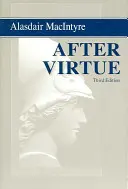 După virtute: Un studiu în teoria morală, ediția a treia - After Virtue: A Study in Moral Theory, Third Edition