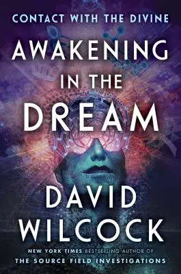 Trezirea în vis: Contact cu divinul - Awakening in the Dream: Contact with the Divine